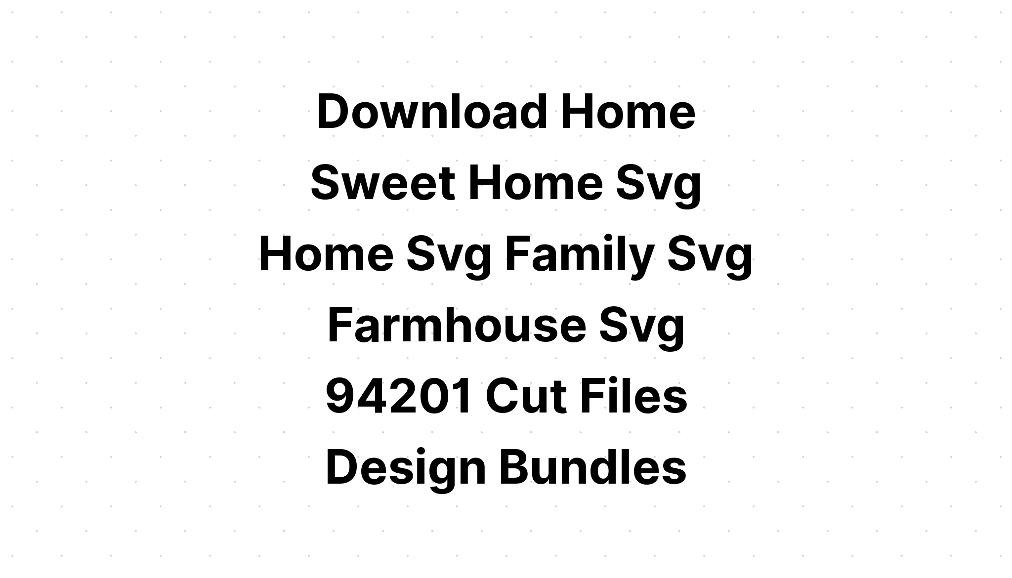 Download Home Sweet Home Welcome Svg SVG File